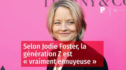 Jodie Foster dénonce la génération Z : « vraiment ennuyeuse » 😮