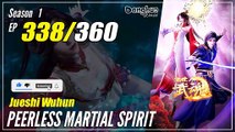 【Jueshi Wuhun】 Season 1 EP 338 - Peerless Martial Spirit | Donghua - 1080P