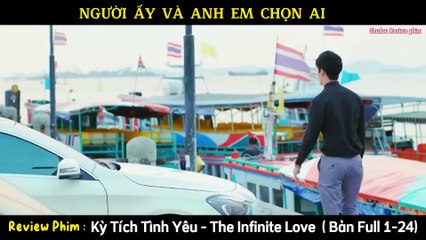 Review phim_Kỳ Tích Tình Yêu - The Infinite Love. (Bản full 1-24) Push,Pooklook,Son Yuke.- phim thái lan hay