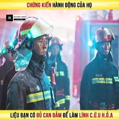 Review Phim - Chứng Kiến Hành Động Của Họ Liệu Bạn Có Đủ Can Đảm Để Làm Lính Cứu Hỏa
