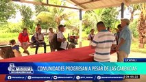 Comunidades de Ucayali progresan a pesar de las carencias