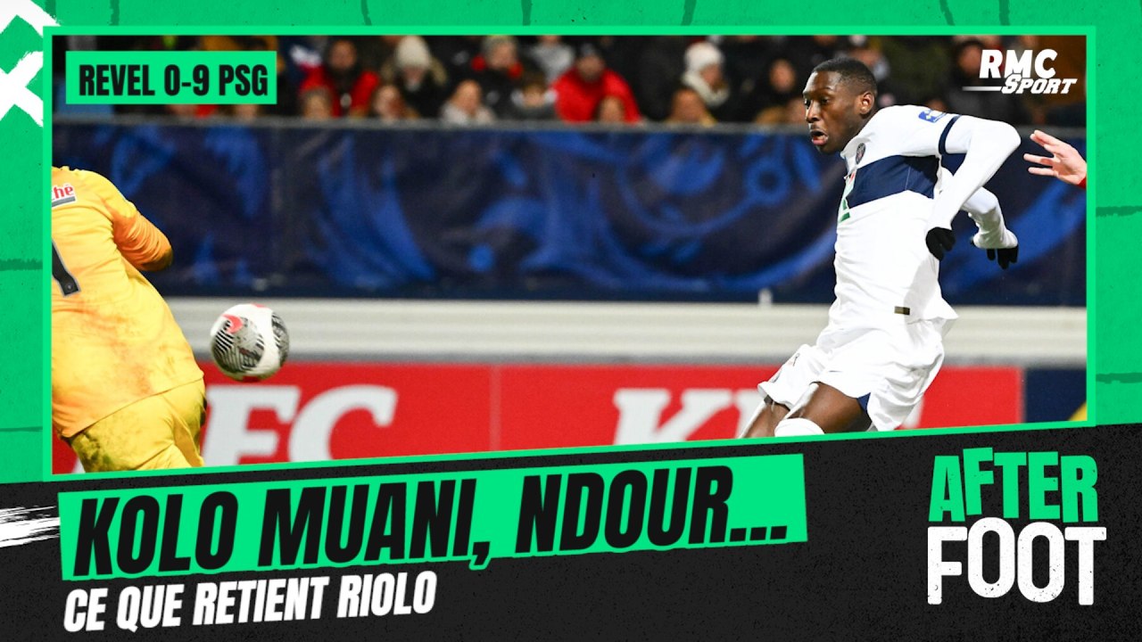 Revel 0-9 PSG: "Kolo Muani ? Pas un visage confiant" juge Riolo