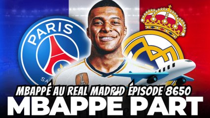 MBAPPÉ AU REAL MADRID ÉPISODE 8550 ! (accord selon Foot Mercato)