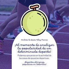 -ANDRÉS DE JESÚS VÉLEZ FRANCO- DEPORTES OLÍMPICOS POPULARES EN COLOMBIA (PARTE 1) (@AndresdeJesus90)