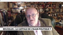 Claude Moniquet : «Il y a ce développement d'un islam politique lié aux frères musulmans»
