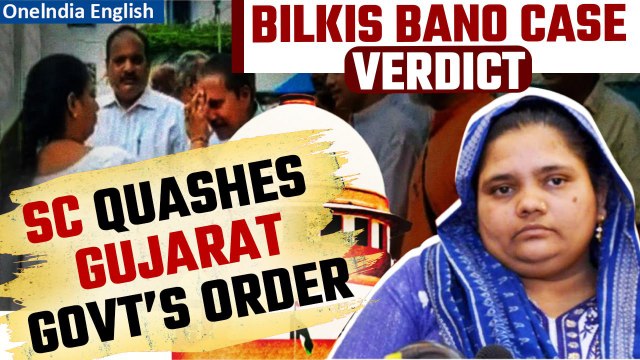 Bilkis Bano Case Verdict: SC quashes orders of remissions granted to 11 convicts | Oneindia