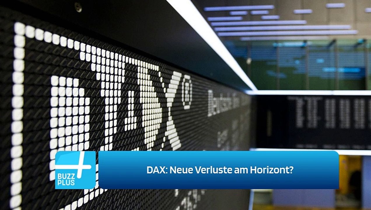 DAX: Neue Verluste am Horizont?