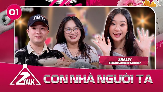 Ztalk #1 _ Gen Z bị ám ảnh bởi định nghĩa _Con Nhà Người Ta_
