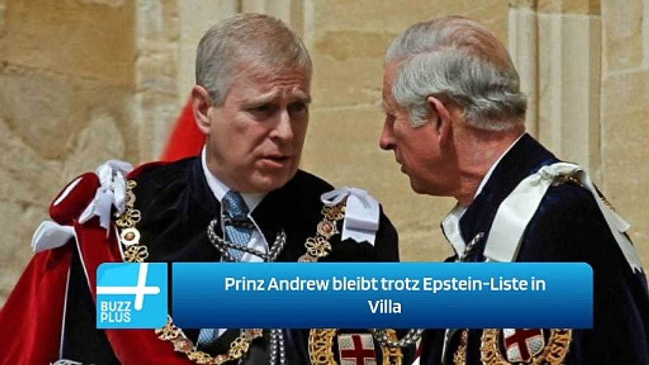 Prinz Andrew bleibt trotz Epstein-Liste in Villa