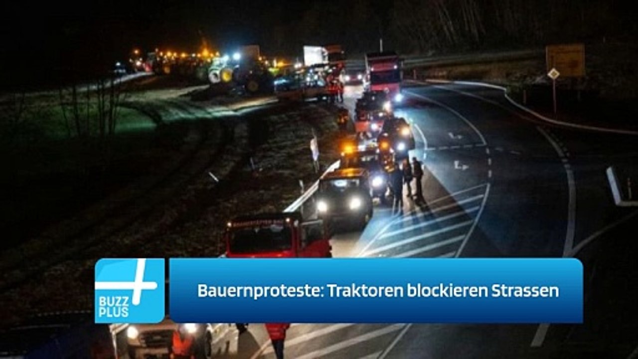 Bauernproteste: Traktoren blockieren Strassen