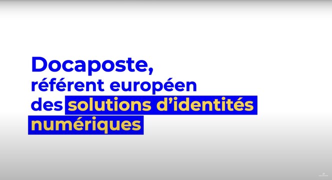 Docaposte, référent européen des solutions d'identités numériques