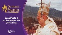 Documental: Juan Pablo II Un Santo que vio Costa Rica