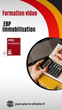 Formation vidéo EBP Immobilisations