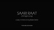 Saari Raat 2015 ‧ Thriller/Drama__ starring Konkona Sen Sharma, Ritwick Chakraborty and Anjan Dutt.