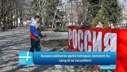Russes solidaires après l'attaque, donnent du sang et se recueillent