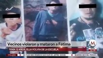 Vecinos violaron y mataron a Fátima, tenìa 12 años