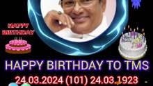 தெய்வப் பாடகர் டி எம் எஸ் ஐயாவுக்கு எனது பிறந்தநாள் வாழ்த்துக்கள் SINGAPORE TMS FANS