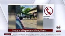 Así fueron las balaceras y bloqueos en Culiacán, Sinaloa