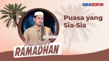 Tausiyah Ramadhan Nasyirul Lubab Lc, MA: Puasa yang Sia-Sia