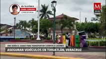 Autoridades de Veracruz aseguran vehículo que transportaba cuerpos