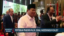 Pertemuan Prabowo Subianto dan Surya Paloh, Sinyal NasDem Masuk Koalisi?