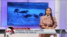 Periodista de la Republica Dominicana denuncia corrupción en pruebas de covid19