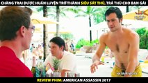 Chàng Trai Huấn Luyện Trở Thành Siêu Sát Thủ Trả Thù Cho Bạn Gái - Review Phim American Assassin