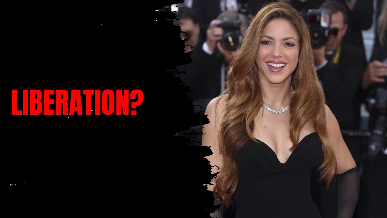 Shakira's Liberation