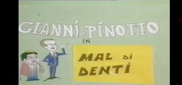 Gianni e Pinotto - Mal Di Denti [ITA]