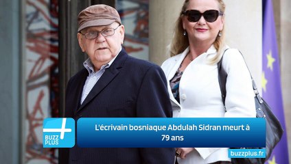 L'écrivain bosniaque Abdulah Sidran meurt à 79 ans