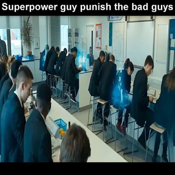 Super power guy punished the bad guys