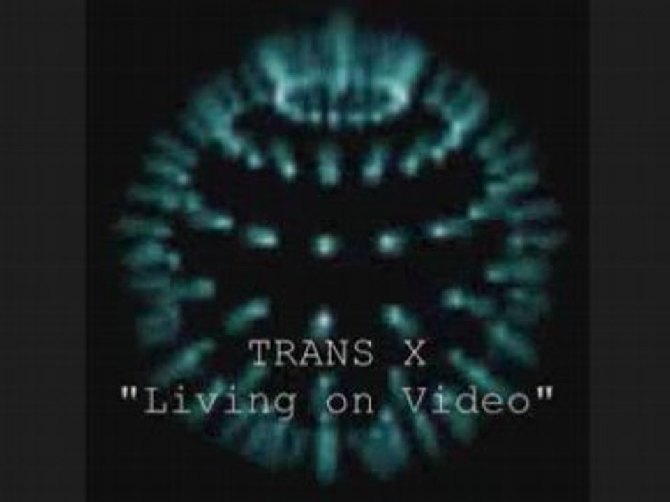Trans x living on video