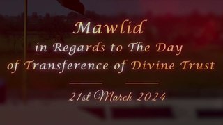 Mehfil Milad e Mustafa | Youm e Muntaqily e Amanat e Elahiya 21st March 2024 | Divine Trust | Urdu/Hindi | English Subtitles