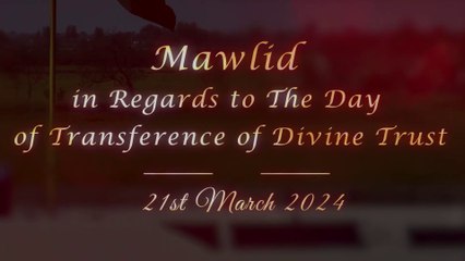 Mehfil Milad e Mustafa | Youm e Muntaqily e Amanat e Elahiya 21st March 2024 | Divine Trust | Urdu/Hindi | English Subtitles