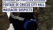 Russian Authorities Release Footage of Crocus City Hall Massacre Suspects