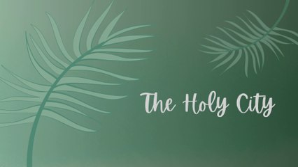 The Holy City | Lyric Video | Palm Sunday