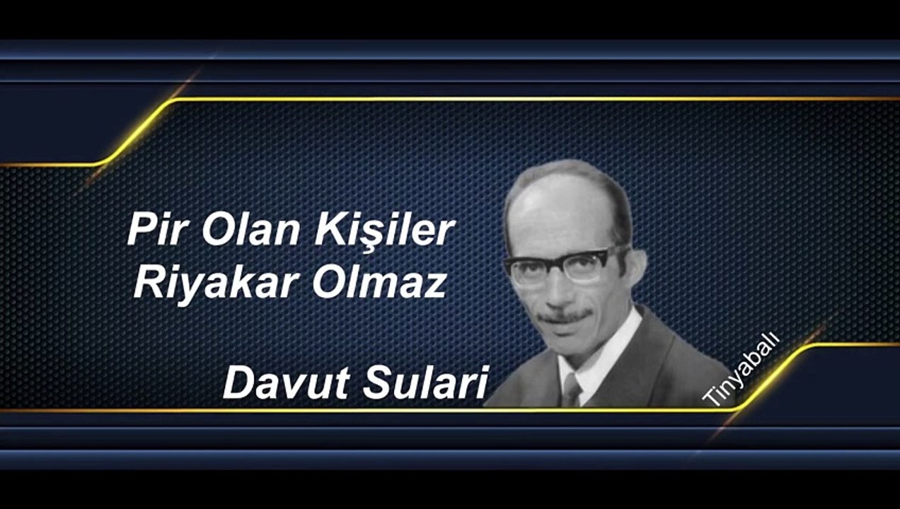 Pir Olan Kişiler Riyakar Olmaz