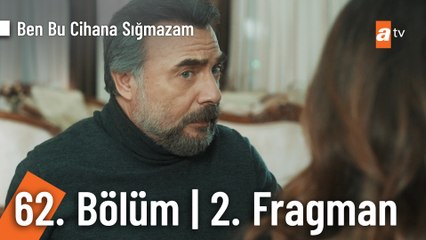 Ben Bu Cihana Sığmazam  62. Bölüm 2. Fragmanı | "Senin dilinden konuşacağım"