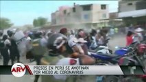 Presos en Perú se amotinaron para escapar de prisión por temor al COVID-19