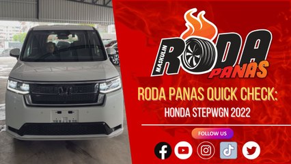 RODA PANAS QUICK CHECK : HONDA STEPWGN 2022