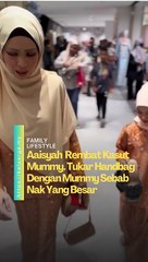 Amboi Aaisyah.. Tak boleh Mummy lebih sikit. Kasut tinggi mummy dia rembat..