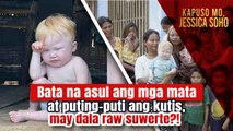 Bata na asul ang mga mata at puting-puti ang kutis, may dala raw suwerte?! | Kapuso Mo, Jessica Soho