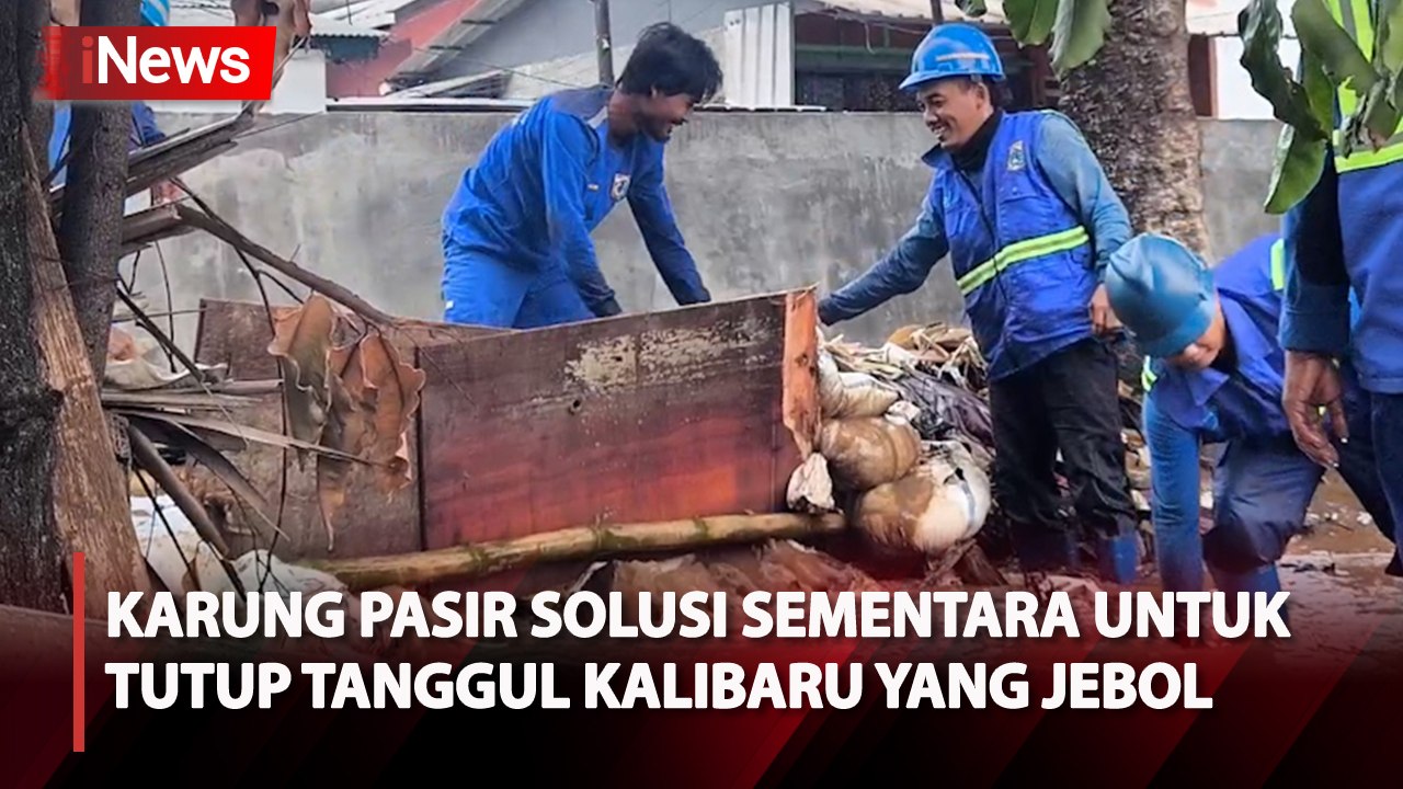 Cegah Banjir, Tanggul Kalibaru yang Jebol Ditutup Sementara Pakai Karung Pasir