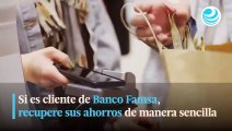 Si es cliente de Banco Famsa, recupere sus ahorros de manera sencilla