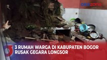 Imbas Hujan Deras, 3 Rumah di Kabupaten Bogor Rusak Akibat Diterjang Longsor