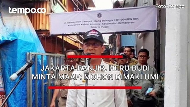 Jakarta Banjir, Heru Budi Minta Maaf: Mohon Dimaklumi