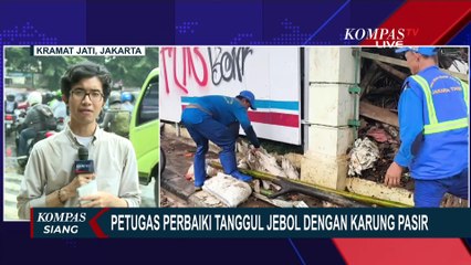 Petugas SDA Mulai Lakukan Perbaikan Sementara Tanggul Jebol di Kramat Jati