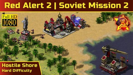 How to Beat Red Alert 2 Soviet Mission 2: Hostile Shore - Hard - 1080p HD