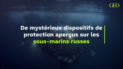 De mystérieux dispositifs de protection aperçus sur les sous-marins russes