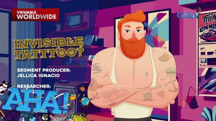 'Invisible' na tattoo, paano ginagawa?! | AHA!